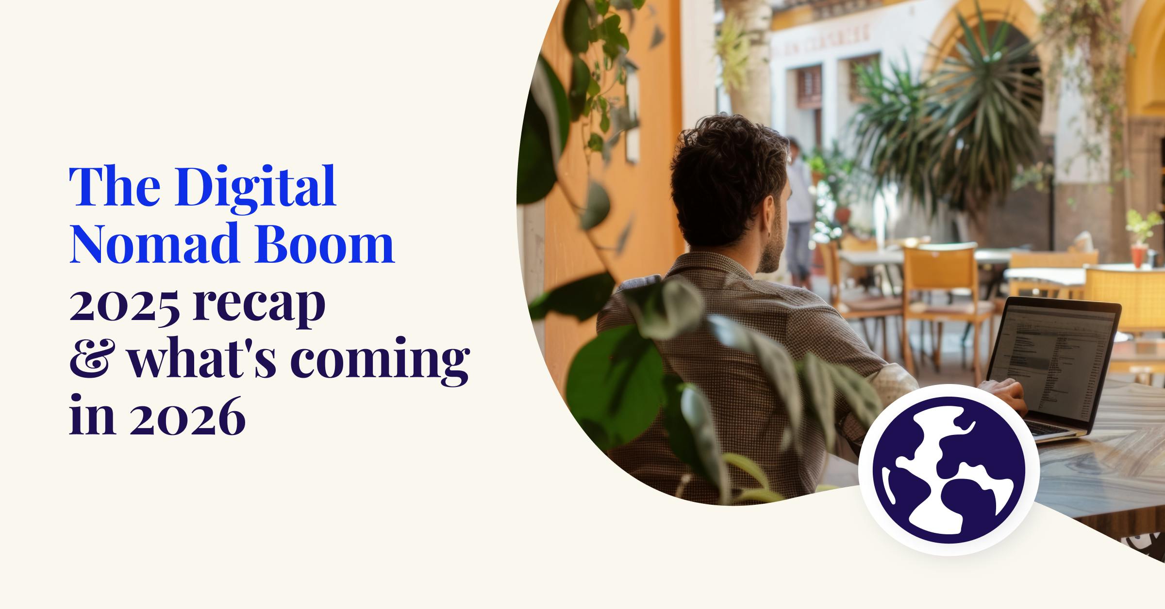 The Digital Nomad Visa Boom